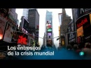 Ir al Video&nbsp;Redes - Los entresijos de la crisis mundial