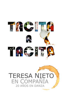 Tacita a tacita, el espect&aacute;culo de danza de Teresa Nieto