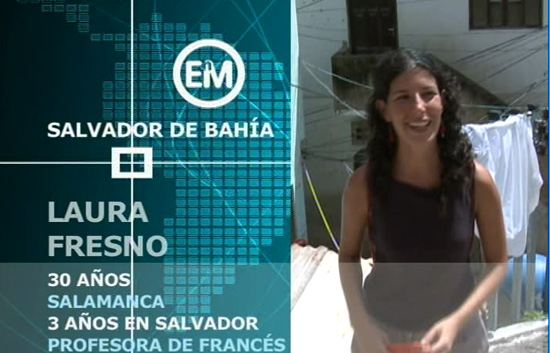 Espa&ntilde;oles en el mundo - Salvador de Bah&iacute;a - Laura