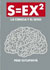 S=EX2. La ciencia y el sexo