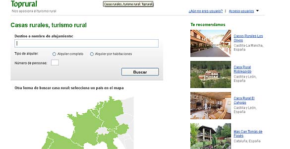 Toprural opera en ocho idiomas (ingl&eacute;s, franc&eacute;s, alem&aacute;n, portugu&eacute;s, catal&aacute;n, italiano y holand&eacute;s) y ofrece alojamiento que van desde casas rurales en la Toscana a fincas de Mallorca.