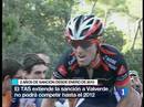 Ir al Video&nbsp;Valverde, sancionado hasta 2012