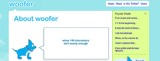 Aunque la página de Woofer es idéntica a la de Twitter, indican que no tienen ninguna relación. Aunque la página de Woofer es idéntica a la de Twitter, indican que no tienen ninguna relación.